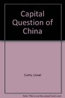 Capital Question of China