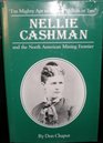 Nellie Cashman and the North American Mining Frontier