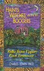 Haints Witches and Boogers Tales from Upper East Tennessee
