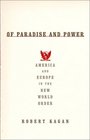 Of Paradise and Power America and Europe in the New World Order