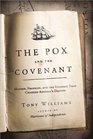 The Pox and the Covenant Mather Franklin and the Epidemic That Changed America's Destiny