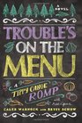 Trouble's on the Menu A Tippy Canoe Romp With Recipes