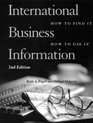 International business Information How to Find it How to use it