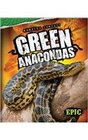 Green Anacondas