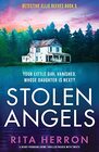 Stolen Angels A heartpounding crime thriller packed with twists
