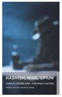 Hashish Wine Opium
