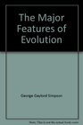 The Major Features of Evolution