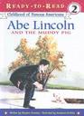 Abe Lincoln and the Muddy Pig (Ready-to-Read, Level 2), (Childhood of Favorite Americans)