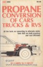Propane Conversion of Cars Trucks and RVs