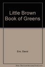 LITTLE BROWN BOOK OF GREENS