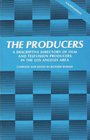 The Producers A Descriptive Directory of Film  Television Producers in the Los Angeles Area