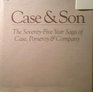 Case  son The 75year saga of Case Pomeroy  Company