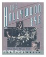 The Hollywood Eye What Makes Movies Work