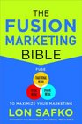 The Fusion Marketing Bible Fuse Traditional Media Social Media  Digital Media to Maximize Marketing