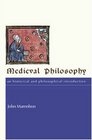 Medieval Philosophy An Historical and Philosophical Introduction