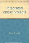 Integrated circuit projects