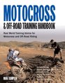 Motocross and OffRoad Training Handbook Tune Your Body for RaceWinning Performance
