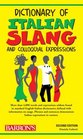 Dictionary of Italian Slang and Colloquial Expressions