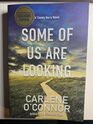 Some Of Us Are looking by Carlene O'Connor