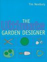 The Ultimate Garden Designer New Edition