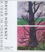 David Hockney A Year in Yorkshire