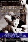 Symptoms of Withdrawal A Memoir of Snapshots and Redemption
