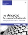 The Android Developer's Cookbook Building Applications with the Android SDK