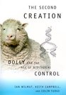 The Second Creation Dolly and the Age of Biological Control