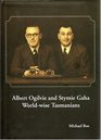 Albert Ogilvie and Stymie Gaha WorldWise Tasmanians