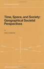 Time Space and Society  Geographical Societal Perpectives