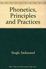 Phonetics Principles and Practices