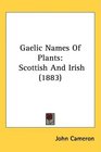 Gaelic Names Of Plants Scottish And Irish