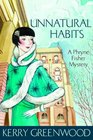 Unnatural Habits (Phryne Fisher, Bk 19)