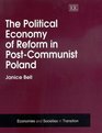 The Political Economy of Reform in Postcommunist Poland