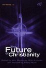 The Future Of Christianity Historical Sociological Political And Theological Perspectives from New Zealand