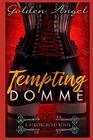 Tempting the Domme