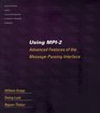 Using MPI2 Advanced Features of the Message Passing Interface