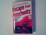 Escape from Auschwitz I Cannot Forgive