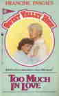 Too Much in Love (Sweet Valley High, No 22)