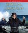 Spiritual Liberation: Fulfilling Your Soul's Potential (Audio CD) (Unabridged)