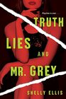 Truth Lies and Mr Grey