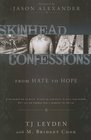 Skinhead Confessions From Hate To Hope