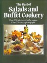 The Best of Salads and Buffets Over 350 Mouthwatering Recipes Illustrated in Colour