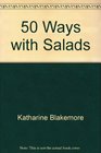 50 Ways with Salads