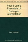 Paul  Juhl's Essentials of Roentgen Interpretation