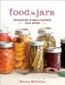 Food in Jars Preserving in Small Batches YearRound