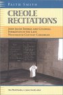 Creole Recitations John Jacob Thomas and Colonial Formations in the Late NineteenthCentury Caribbean
