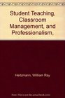 Student Teaching Classroom Management and Professionalism