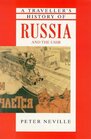 A Traveller's History of Russia and the USSR