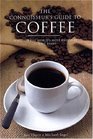 The Connoisseur's Guide to Coffee Discover the World's Most Exquisite Coffee Beans